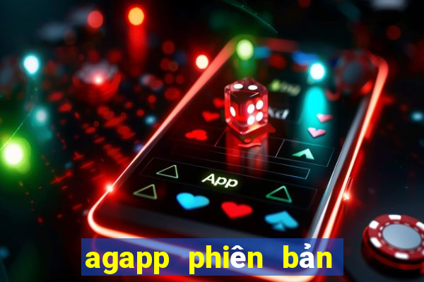 agapp phiên bản mới nhất