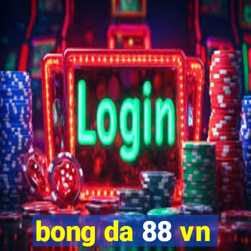 bong da 88 vn