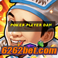 poker player dan