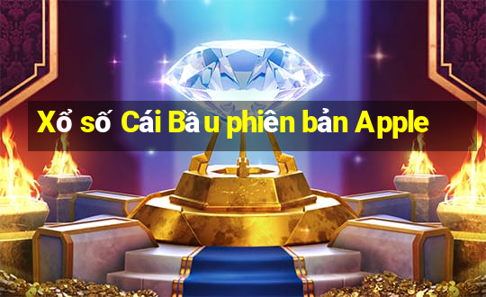 Xổ số Cái Bầu phiên bản Apple