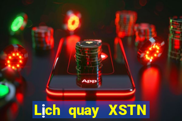 Lịch quay XSTN ngày 18