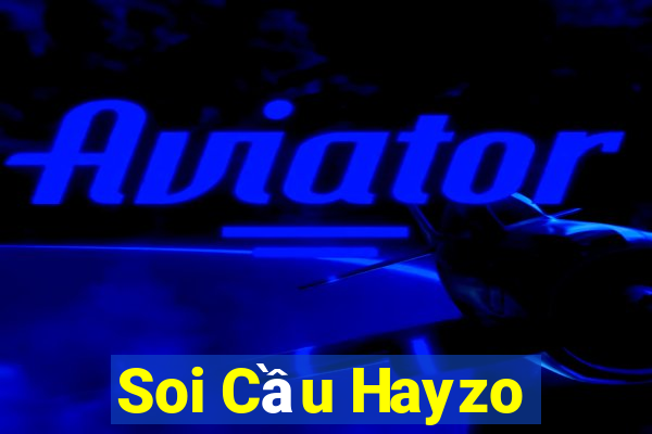 Soi Cầu Hayzo