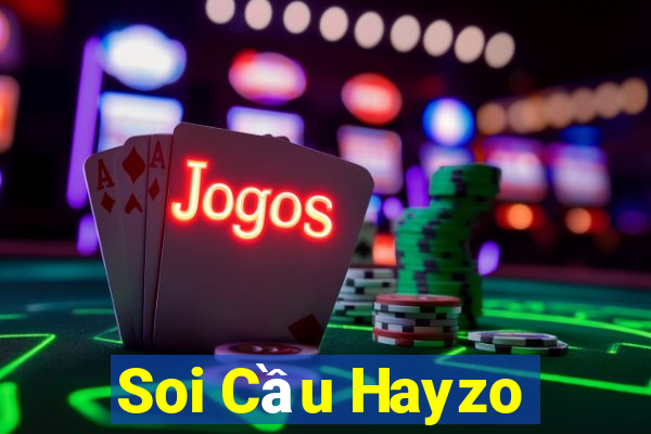 Soi Cầu Hayzo