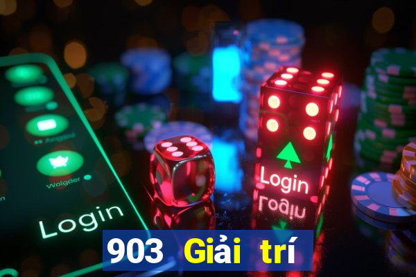 903 Giải trí Tải về