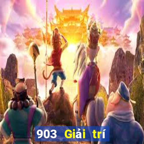 903 Giải trí Tải về