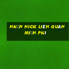 nhận nick liên quân miễn phí