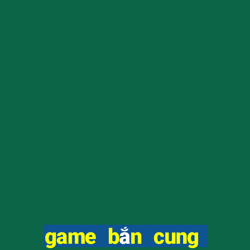 game bắn cung tên 3d