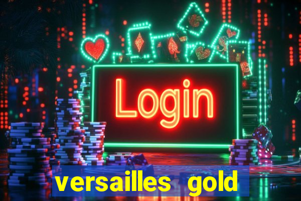 versailles gold free play