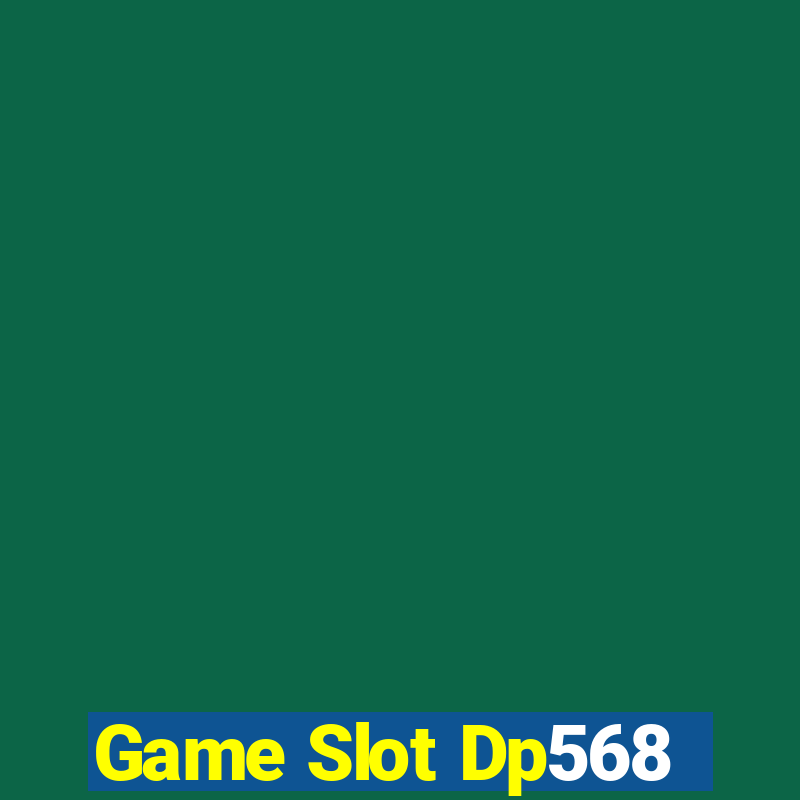 Game Slot Dp568