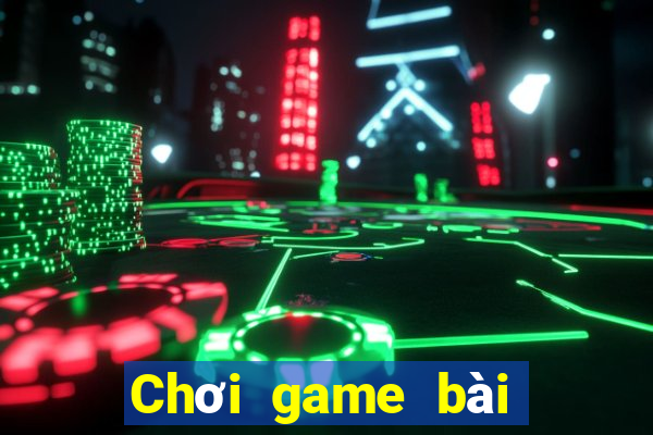 Chơi game bài số 1