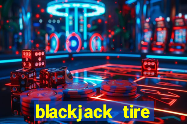 blackjack tire supplies inc