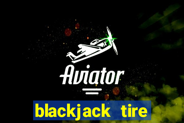 blackjack tire supplies inc