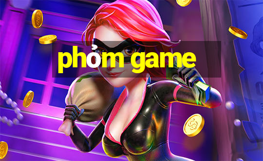 phỏm game