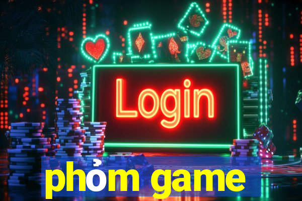 phỏm game