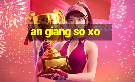 an giang so xo