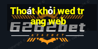 Thoát khỏi wed trang web