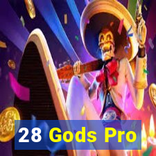 28 Gods Pro