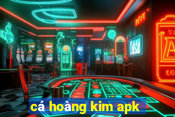 cá hoàng kim apk