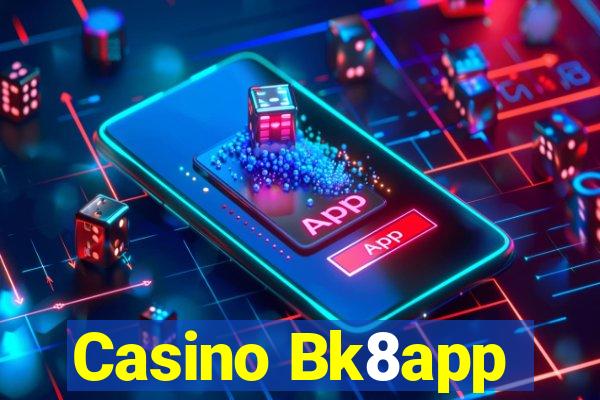 Casino Bk8app