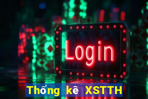 Thống kê XSTTH Thứ 5