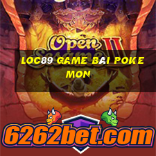 Loc89 Game Bài Pokemon