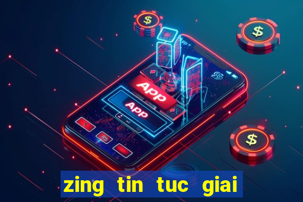 zing tin tuc giai tri mang