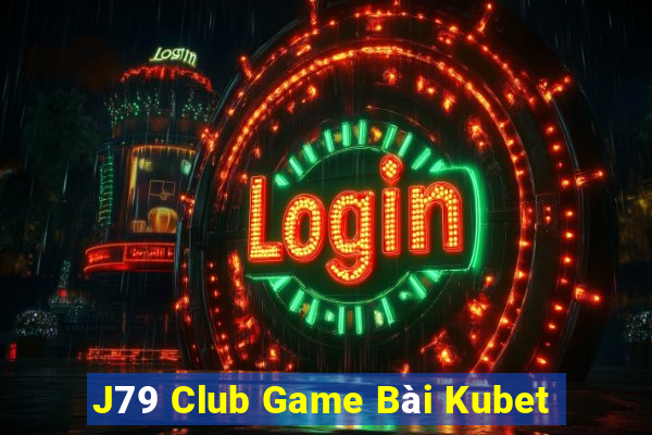 J79 Club Game Bài Kubet