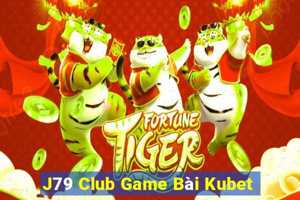 J79 Club Game Bài Kubet