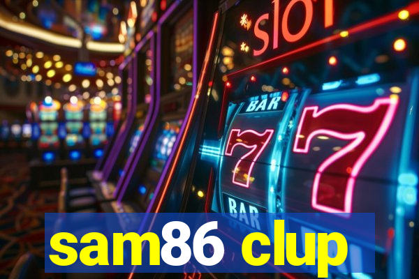 sam86 clup