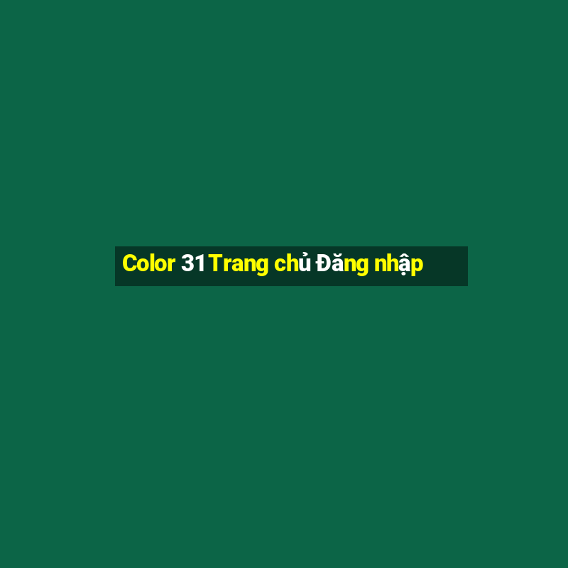 Color 31 Trang chủ Đăng nhập