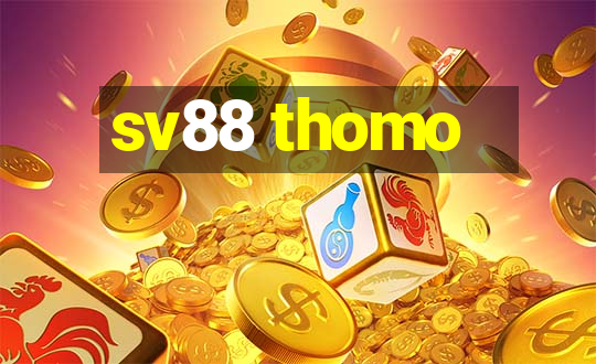 sv88 thomo