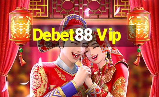 Debet88 Vip