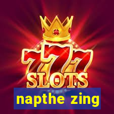 napthe zing