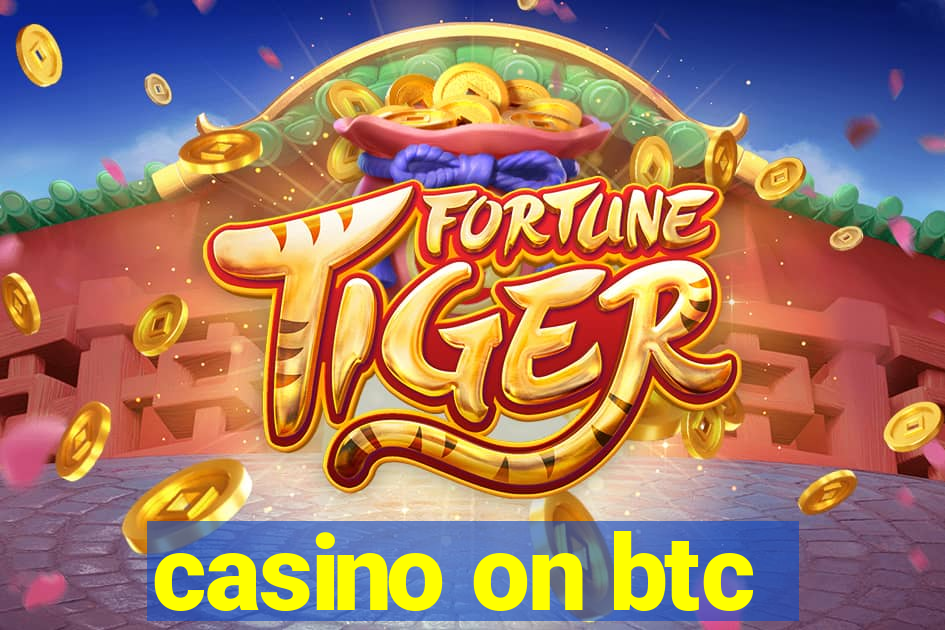 casino on btc