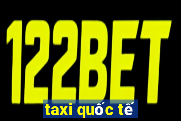 taxi quốc tế