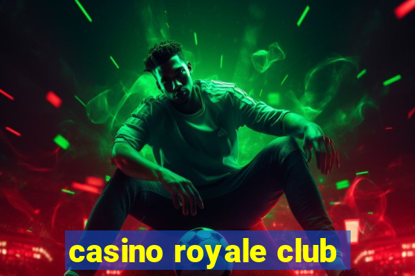 casino royale club