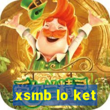 xsmb lo ket