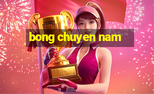 bong chuyen nam