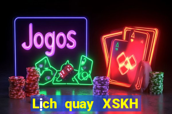 Lịch quay XSKH ngày 12