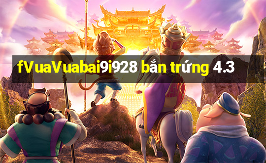 fVuaVuabai9i928 bắn trứng 4.3