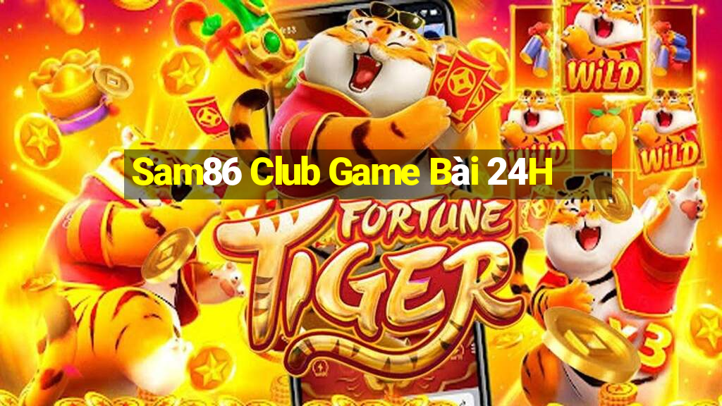 Sam86 Club Game Bài 24H