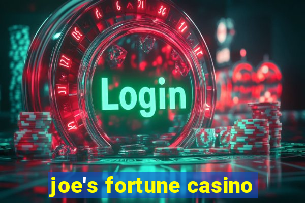 joe's fortune casino