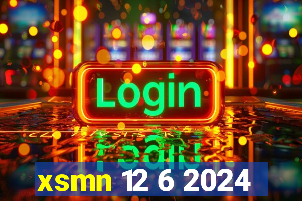 xsmn 12 6 2024