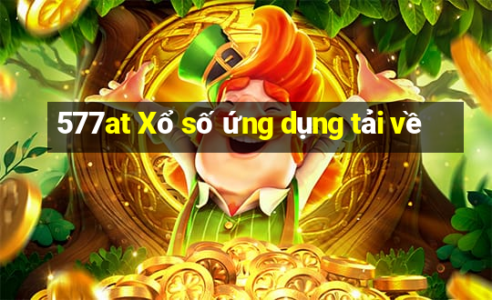 577at Xổ số ứng dụng tải về