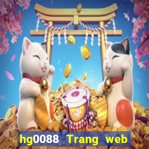 hg0088 Trang web chính thức của