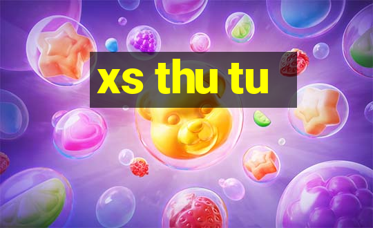 xs thu tu