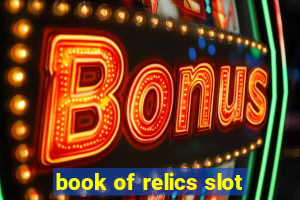 book of relics slot