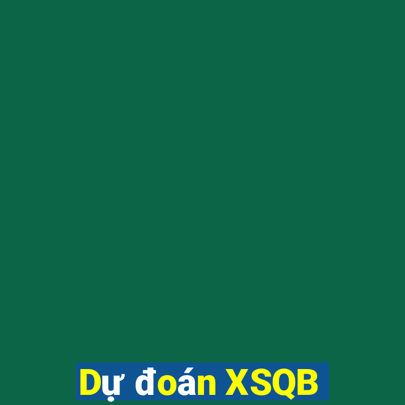 Dự đoán XSQB