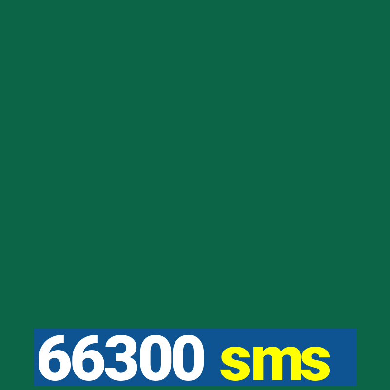 66300 sms