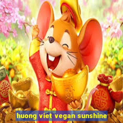 huong viet vegan sunshine